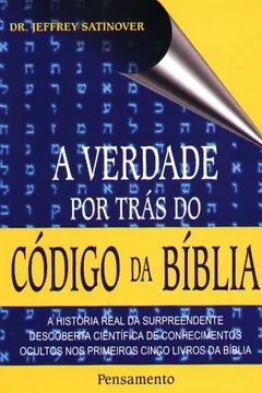 Livro A Verdade por Trás do Código da Bíblia - Resumo, Resenha, PDF, etc.
