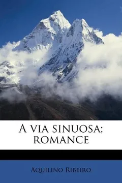 Livro A Via Sinuosa; Romance - Resumo, Resenha, PDF, etc.