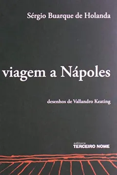 Livro A Viagem A Napoles - Resumo, Resenha, PDF, etc.