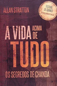 Livro A Vida Acima De Tudo - Os Segredos De Chanda - Resumo, Resenha, PDF, etc.