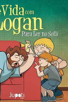 Livro A Vida com Logan. Para Ler no Sofá - Resumo, Resenha, PDF, etc.