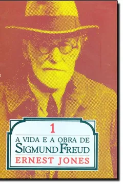 Livro A Vida E Obra De Sigmund Freud - Volume 1 - Resumo, Resenha, PDF, etc.