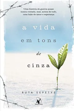 Livro A Vida em Tons de Cinza - Resumo, Resenha, PDF, etc.