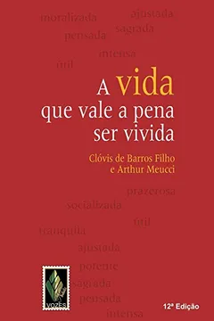 Livro A Vida que Vale a Pena Ser Vivida - Resumo, Resenha, PDF, etc.