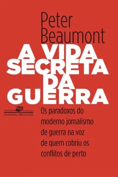 Livro A Vida Secreta da Guerra - Resumo, Resenha, PDF, etc.