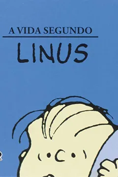 Livro A Vida Segundo Linus - Resumo, Resenha, PDF, etc.