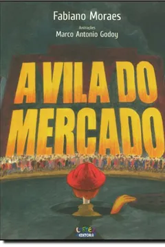 Livro A Vila do Mercado - Resumo, Resenha, PDF, etc.