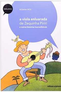 Livro A Viola Enluarada de Zequinha Piriri - Resumo, Resenha, PDF, etc.