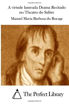 Livro A Virtude Laureada Drama Recitado No Theatro Do Salitre - Resumo, Resenha, PDF, etc.