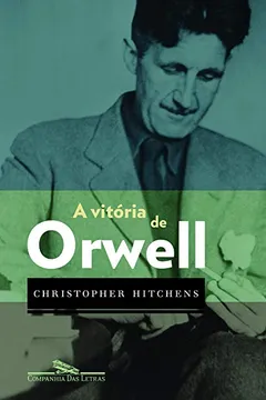 Livro A Vitória de Orwell - Resumo, Resenha, PDF, etc.
