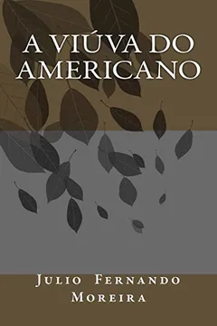 Livro A Viuva Do Americano - Resumo, Resenha, PDF, etc.