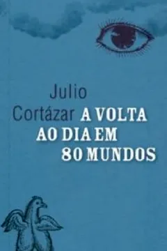 Livro A Volta ao Dia em 80 Mundos - Tomo I - Resumo, Resenha, PDF, etc.