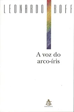 Livro A Voz do Arco-íris - Resumo, Resenha, PDF, etc.