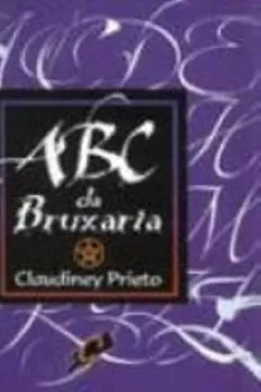 Livro Abc Da Bruxaria - Resumo, Resenha, PDF, etc.