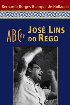 Livro ABC de Jose Lins do Rego - Resumo, Resenha, PDF, etc.