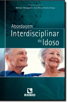 Livro Abordagem Interdisciplinar do Idoso - Resumo, Resenha, PDF, etc.