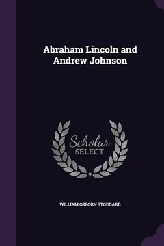 Livro Abraham Lincoln and Andrew Johnson - Resumo, Resenha, PDF, etc.
