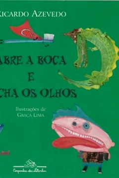 Livro Abre A Boca E Fecha Os Olhos - Resumo, Resenha, PDF, etc.
