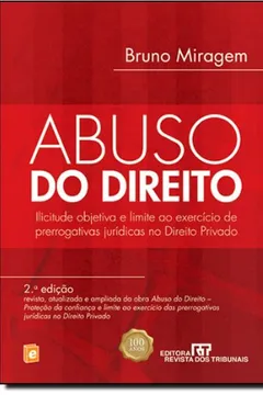 Livro Abuso de Direito. Proteção da Confiança e Limite ao Exercício das Prerrogativas Jurídicas no Direito Privado - Resumo, Resenha, PDF, etc.