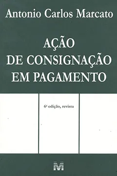Livro Ação De Consignação Em Pagamento - Resumo, Resenha, PDF, etc.