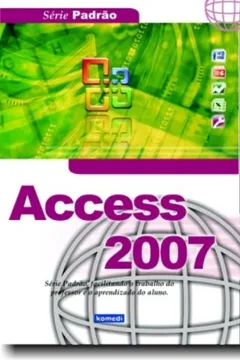 Livro Access 2007 - Resumo, Resenha, PDF, etc.