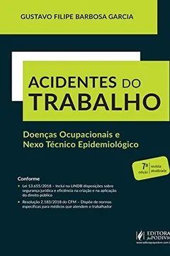 Livro Acidentes do Trabalho: Doenças Ocupacionais e Nexo Técnico Epidemológico - Resumo, Resenha, PDF, etc.