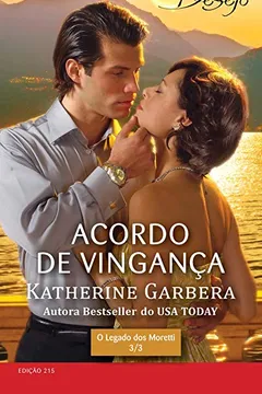 Livro Acordo de Vingança - Coleção Harlequin Desejo. Número 215 - Resumo, Resenha, PDF, etc.