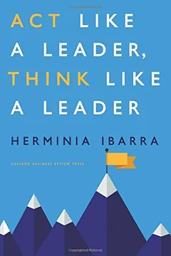 Livro ACT Like a Leader, Think Like a Leader - Resumo, Resenha, PDF, etc.