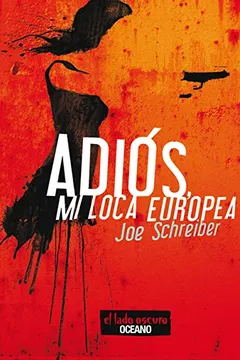 Livro Adios, Mi Loca Europea - Resumo, Resenha, PDF, etc.