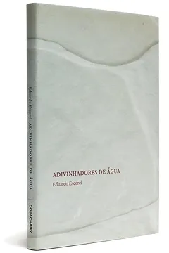 Livro Adivinhadores de Agua - Coleção Ensaios - Resumo, Resenha, PDF, etc.