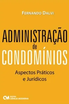 Livro Administracao De Condominios - Aspectos Praticos E Juridicos - Resumo, Resenha, PDF, etc.