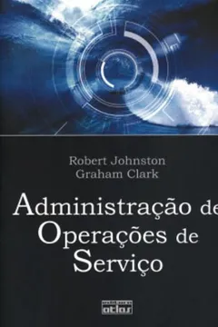 Livro Administração de Operações de Serviços - Resumo, Resenha, PDF, etc.