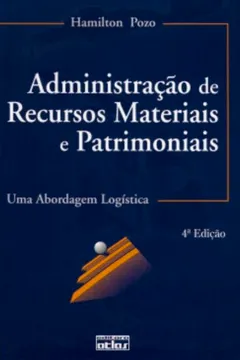 Livro Administração de Recursos Materiais e Patrimoniais. Uma Abordagem Logística - Resumo, Resenha, PDF, etc.