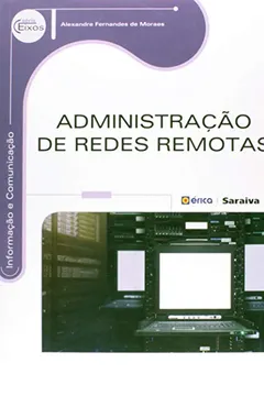 Livro Administração de Redes Remotas - Resumo, Resenha, PDF, etc.