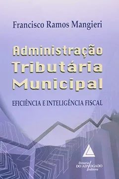 Livro Administracao Tributaria Municipal - Resumo, Resenha, PDF, etc.