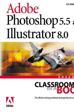 Livro Adobe Photoshop 5.5 and Adobe Illustrator 8.0 with CDROM - Resumo, Resenha, PDF, etc.