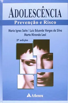 Livro Adolescência. Prevenção e Risco - Resumo, Resenha, PDF, etc.
