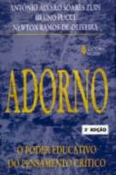 Livro Adorno. O Poder Educativo - Resumo, Resenha, PDF, etc.
