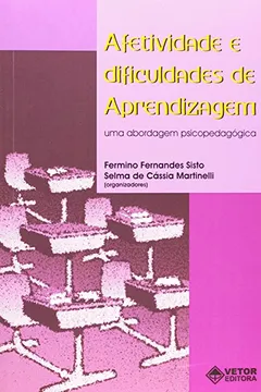 Livro Afetividade E Dificuldades De Aprendizagem - Resumo, Resenha, PDF, etc.