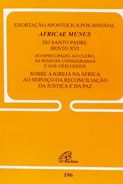 Livro Africae Munus. ExortAção Apostolica Pos-Sinodal - Resumo, Resenha, PDF, etc.