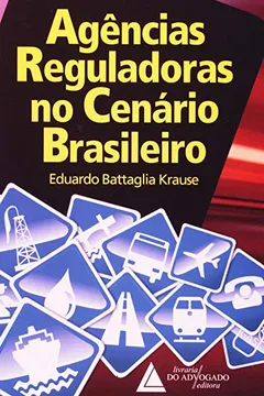Livro Agencias Reguladoras No Cenario Brasileiro - Resumo, Resenha, PDF, etc.