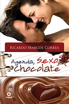 Livro Agenda, Sexo e Chocolate - Resumo, Resenha, PDF, etc.