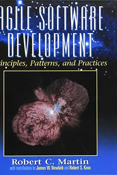 Livro Agile Software Development, Principles, Patterns, and Practices - Resumo, Resenha, PDF, etc.