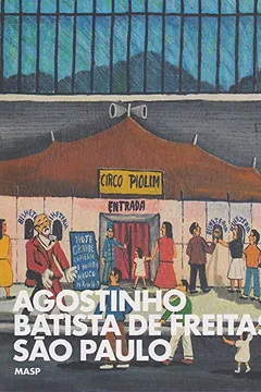 Livro Agostinho Batista de Freitas, São Paulo - Resumo, Resenha, PDF, etc.