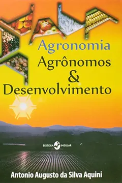 Livro Agronomia, Agrônomos & Desenvolvimento - Resumo, Resenha, PDF, etc.