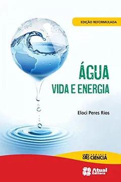 Livro Água Vida e Energia. Projeto Ciência - Resumo, Resenha, PDF, etc.