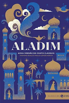 Livro Aladim: edição bolso de luxo (Clássicos Zahar): Nova versão do conto clássico - Resumo, Resenha, PDF, etc.