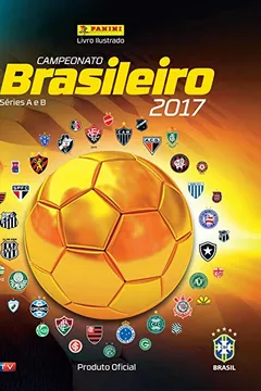 Livro Álbum Campeonato Brasileiro 2017 (+ 10 Envelopes + 20 Figurinhas Avulsas) - Resumo, Resenha, PDF, etc.