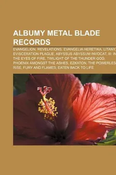 Livro Albumy Metal Blade Records: Evangelion, Revelations, Evangelia Heretika, Litany, Evisceration Plague, Abyssus Abyssum Invocat - Resumo, Resenha, PDF, etc.