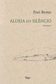Livro Aldeia Do Silêncio - Resumo, Resenha, PDF, etc.